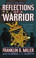 Reflections of a Warrior: Six Years as a Green Beret in Vietnam by Franklin Miller.
