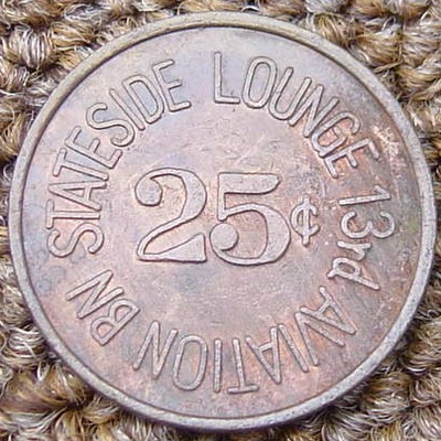 25c Military Token issued by the 13rd Aviation Battalion for use in their Stateside lounge.